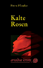 Kalte Rosen, Petra Pf&auml;nder